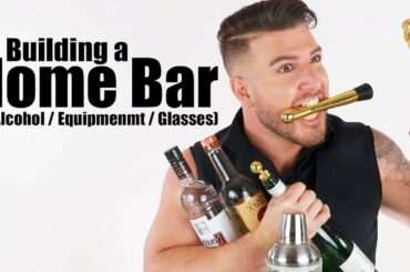 Bartender Explains Everything You Need To Stock Your Home Bar