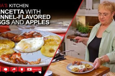 Pancetta with Fennel Flavored Eggs and Apples Recipe - Lidia’s Kitchen EGGS ALL DAY Series