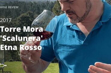Wine Review: 2017 Torre Mora 'Scalunera' Etna Rosso