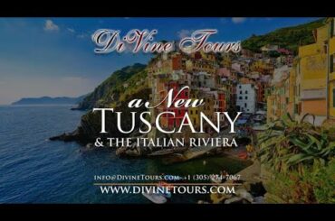 Experience "A New Tuscany & Italian Riviera" with Divine Tours