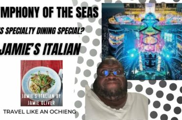 RCCL:  Is Specialty Dining Special? Jamie’s Italian