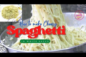 Cafe Style White Sauce Spaghetti| No Maida| Cheesy Spaghetti in White Sauce| Italian Food Recipe