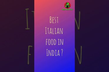 Best Italian food in India | #shorts