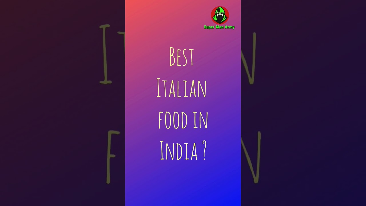 Best Italian food in India | #shorts Best Italian food in India | #shorts