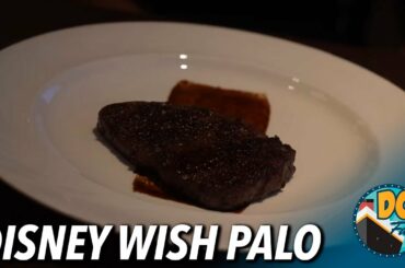 Palo Steakhouse Dinner Review on the Disney Wish