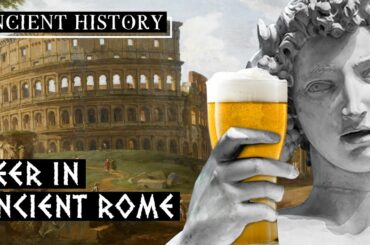What was beer like in ancient Rome?