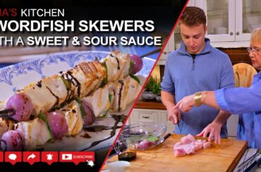 Swordfish Skewers with a Sweet & Sour Sauce Recipe - Lidia’s Kitchen Series