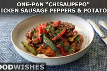 One-Pan Chicken, Sausage, Peppers, and Potatoes "Chisaupepo" - Food Wishes
