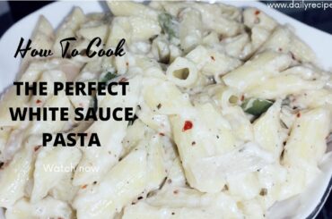 White sauce pasta.| Italian creamy and cheesy White sauce pasta recipe.| #cooking#whitesauce#pasta