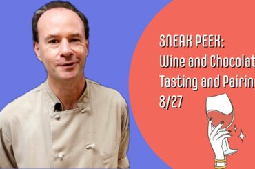 Chocolate and Wine Tasting - Preview of the Event
