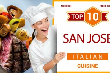 Top 10 Italian Restaurants in San Jose, California | USA