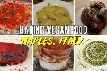 Rating the BEST VEGAN FOOD in Naples Italy | Vegan Travel