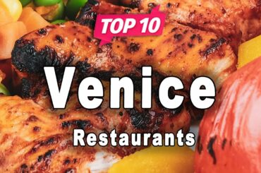 Top 10 Restaurants in Venice | Italy - English