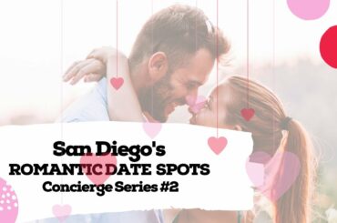 Romantic Date Spots in San Diego: 5 Unique Experiences - Part 2