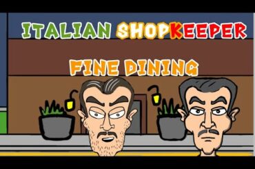 Italian shopkeeper: Fine dining