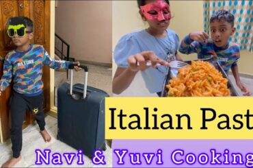Italian Pasta | Navi & Yuvi Cooking