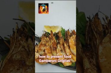 How to cook and present Italian food(Gamberoni Grigliati) (Salmone Fillet Alla Griglia)Chef life tv