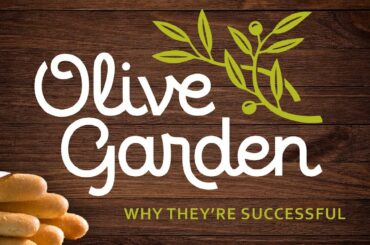 Olive Garden - Why They're Successful