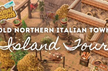 OLD NORTHERN ITALIAN ISLAND TOUR | Animal Crossing New Horizons