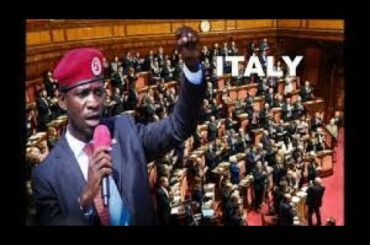 BOBI WINE ADDRESSING THE ITALIAN PARLIAMENT HUMA RIGHTS COMMITTEE