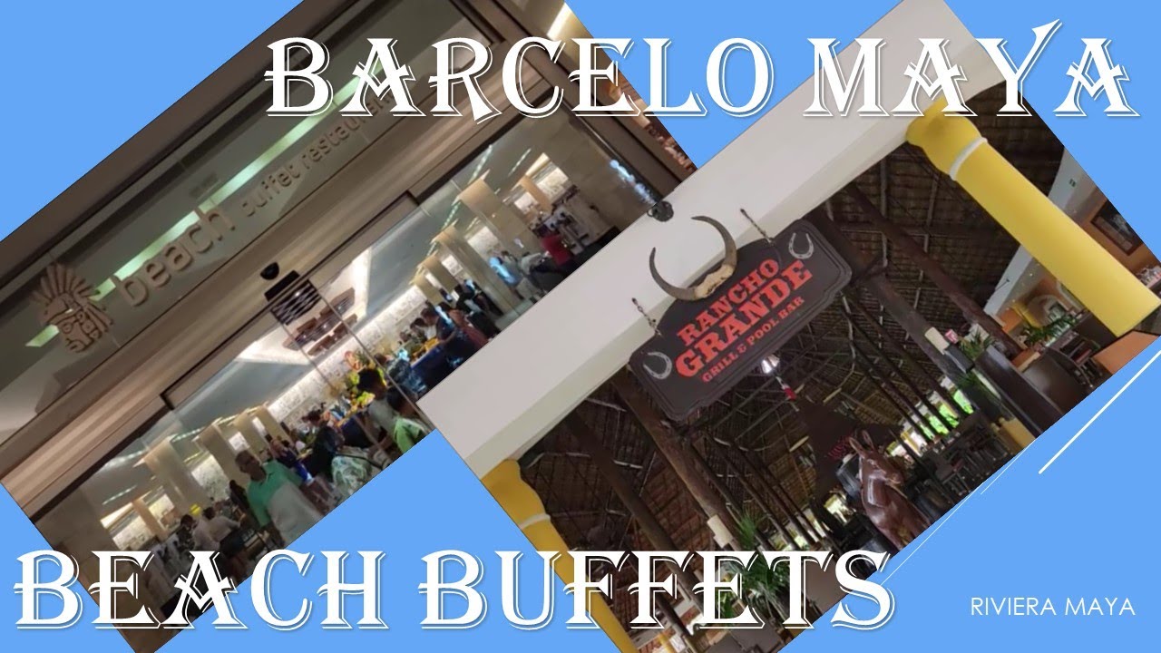 Barcelo Maya "Beach" Buffets -Riviera Maya Barcelo Maya "Beach" Buffets -Riviera Maya