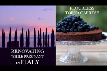 RENOVATING A RUIN: Pregnant & Building a Farmhouse Kitchen in Italy, Gluten-free Chocolate Cake Ep29
