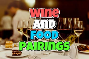 Wine and Food Pairings