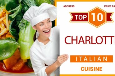 Top 10 Italian Restaurants in Charlotte, North Carolina | USA