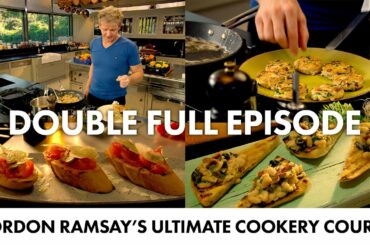 Back To School Recipes | DOUBLE FULL EP | Gordon Ramsay's Ultimate Cookery Course