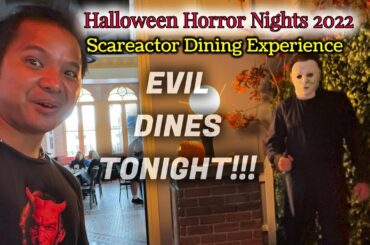 Scareactor Dining at Halloween Horror Nights 2022: EVIL DINES TONIGHT