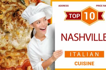Top 10 Italian Restaurants in Nashville, Tennessee | USA