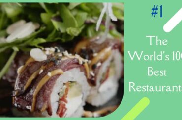 The World's 50 Best Restaurants || #1 (1 to 25)