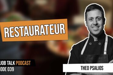 Restaurateur Talk with Theo Psalios (Long-Form) The Job Talk Podcast - Episode 039