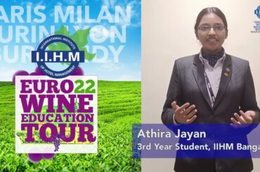 Athira Jain of IIHM Bangalore is excited for the IIHM Euro Wine Education Tour 2022!