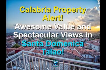 Calabria Property Alert! Needs Love But Awesome Value and Spectacular Views!