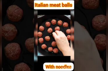Italian meat balls with noodles #italianfood  #food #foodrecipe  #Shorts