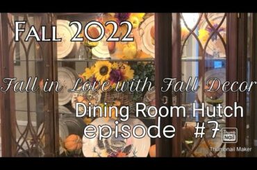 Decorate Fall 2022/ Episode #7/Dining room Hutch