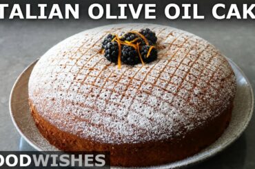 Italian Olive Oil Cake - How to Make the Easiest Cake Ever - Food Wishes