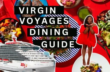 Virgin Voyages Dining Guide | A Complete Food Guide On Virgin Voyages Scarlet Lady Restaurants |