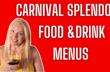 Carnival Splendor Food & Drink Menus September 6th to 30th, 2022. Seattle to Sydney Cruise.