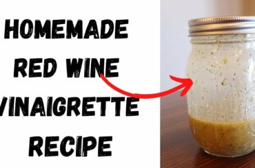 HOMEMADE RED WINE VINAIGRETTE RECIPE [EASY + DELICIOUS]