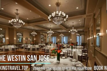 The Westin San Jose