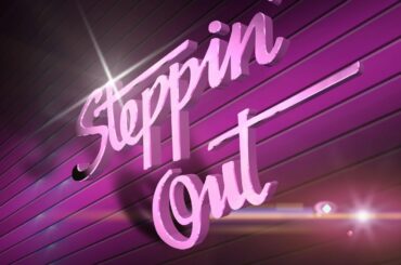 Steppin' Out Sept  22nd, 2022