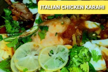 ITALIAN CHICKEN KARAHI RECIPE | HOW TO MAKE ITALIAN CHICKEN AT HOME | WE MAED IT