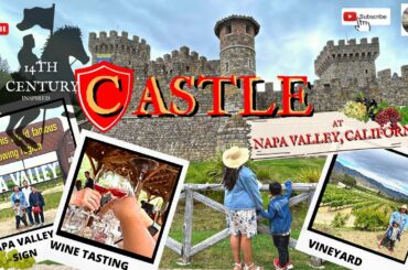 WINE TASTING in a 14th Century inspired CASTLE in NAPA VALLEY, CALIFORNIA