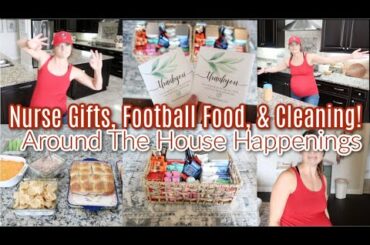 Putting Together Nurse Gifts, Football Food, & Cleaning Around The House Happenings! Laundry Too...