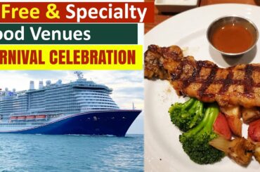 Carnival Celebration (Complimentary & Specialty) Dining Venues