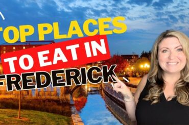 Top Places To Eat in Frederick MD