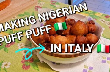 NIGERIAN PUFF PUFF (MADE IN ITALY) || Africa Everyday's Recipe