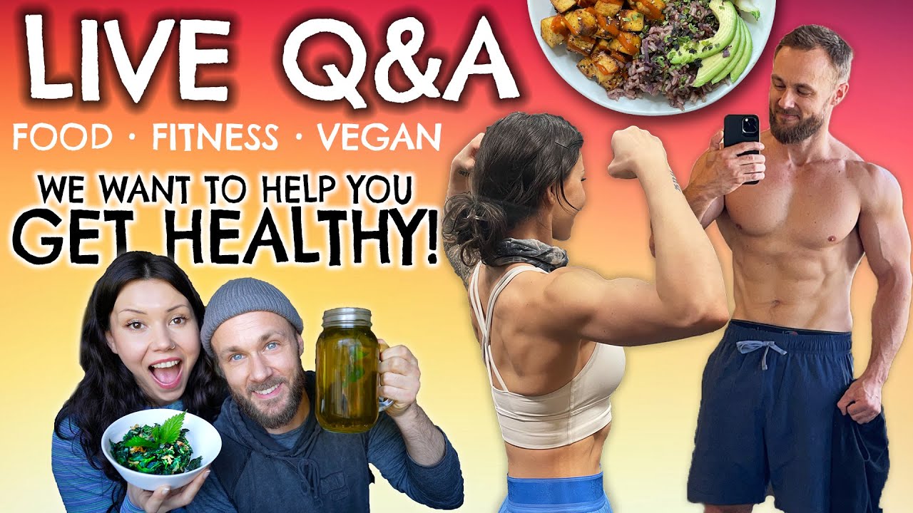LIVE Q & A | Nutrition, Fitness, Food, Veganism, Life! LIVE Q & A | Nutrition, Fitness, Food, Veganism, Life!